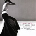 【中古】 THOU SWELL 君はすてき/ニューヨーク・トリオ,ビル・チャーラップ(p),ジェイ・レオンハート(b),ビル・スチュワート(ds)