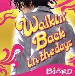 ֥å ŷԾŹ㤨֡š WalkinǡBackinthedayzBiARDפβǤʤ79ߤˤʤޤ