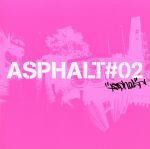 【中古】 ASPHALT＃02／（オムニバス）,クレイグ・デイヴィッド,SUIKEN,MICHICO,ラッパ我リア,SOULHEAD,m－flo,MICADELIC