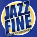 【中古】 JAZZ FINE−TV+MOVIE HITS and jazzy music−/(オムニバス),キャンディ・ダルファー,ペリ...
