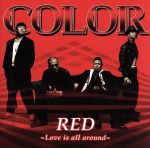 【中古】 RED ～Love is all around～／COLOR（EXILE ATSUSHI）