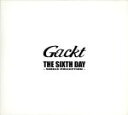 【中古】 THE　SIXTH　DAY　～SINGLE　COLLECTION～／Gackt