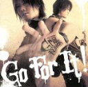 【中古】 Go For It！／GRANRODEO,谷山紀章,飯塚昌明