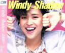 【中古】 WINDY SHADOW/松田聖子
