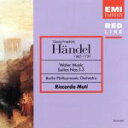 【中古】 ヘンデル:組曲「水上の音楽」/リッカルド・ムーティ,ベルリン・フィルハーモニー管弦楽団