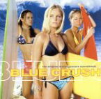 【中古】 BLUE　CRUSH／（オリジナル・サウンドトラック）