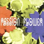 【中古】 Passion　Flower（初回生産限定盤）／T－SQUARE,T－SQUARE／THE　SQUARE