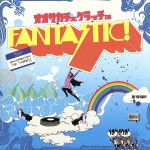 【中古】 FANTASTIC！／（オムニバス）,ファンタスティック オール スターズ,BEAT★NATURE,ナイス橋本,デリカテッセン,Romancrew,RODEO DRIVE,リズモ★トロピカ