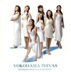 【中古】 MERMAID　DIVAS　from　YOKOHAMA／YOKOHAMA　7DIVAS,吉本ひとみ,奥内智子,Shizu,mami,荒木MARI,清水まり,Chiharu