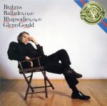【中古】 ブラームス：4つのバラード、2つのラプソディ（紙ジャケット仕様）／グレン・グールド（p）