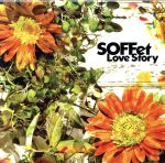 【中古】 Love　Story／SOFFet