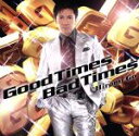 【中古】 Good　Times　Bad　Times／郷ひろみ