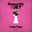 【中古】 i spy i spy／Superfly×JET