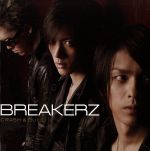  CRASH＆BUILD／BREAKERZ