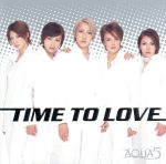 【中古】 TIME　TO　LOVE／AQUA5