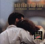 【中古】 BALLAD　FOR　YOU／（オムニバス）,マドンナ,マライア・キャリー,ボズ・スキャッグス,ホイットニー・ヒューストン