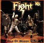 【中古】 FIGHT　K5　WAR　OF　WORDS　DEMOS／ファイト（METAL）