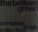 【中古】 the　brilliant　green　complete　single　collection’97－’08／the　brilliant　green