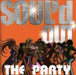 【中古】 SOUL’d　OUT　THE　PARTY／（オムニバス）