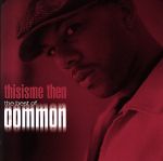 【中古】 This　is　me　then：the　best　of　common／コモン