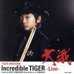 【中古】 Incredible TIGER－Live－Featuring EDDIE HENDERSON，BLUE SMITH a．k．a KANKAWA（DVD付）／大我（ds）,エディ ヘンダーソン（tp flh）,Blue Smith