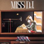 【中古】 超時空要塞マクロス　マクロス　Vol．III　MISS　D．J．／羽田健太郎（音楽）,飯島真理