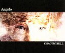 【中古】 CHAOTIC BELL(初回限定盤)(DVD付)/Angelo