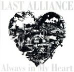 【中古】 Always　in　My　Heart／LAST　ALLIANCE