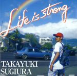 【中古】 Life　is　strong／杉浦貴之