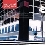  MOGWAI　YOUNG　TEAM／モグワイ