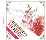 【中古】 Strawberry　HOUSE～found　love～／（オムニバス）,エリック・カッパー,金原千恵子,クラウドバースト,ボブ・サンクラー,アクスウェル,ソウル・セントラル,STUDIO　APARTMENT