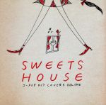 【中古】 SWEETS　HOUSE～for　J－POP　HIT　COVERS～／Little　whisper