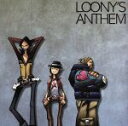 【中古】 LOONY’S　ANTHEM／TRICERATOPS