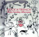 【中古】 Every　Sunday　Afternoon（紙ジャケット仕様）／ROCK’A’TRENCH