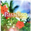 【中古】 Paradiso／TUBE