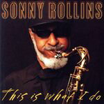 【中古】 ジス・イズ・ホワット・アイ・ドゥ／ソニー・ロリンズ,クリフトン・アンダーソン,スティーヴ..