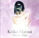 【中古】 LIVE IN TOKYO/松居慶子