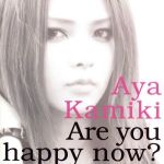 【中古】 Are　you　happy　now?？（初回限定盤A）（DVD付）／上木彩矢