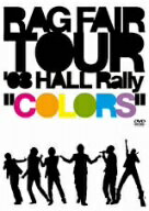 【中古】 TOUR’08 HALL Rally～カラーズ～／RAG FAIR