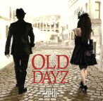 【中古】 Old　Dayz（DVD付）／So’Fly