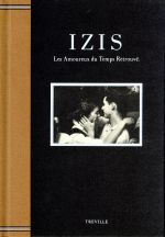 【中古】 IZIS　Les　Amoureux　du　Temps　Rertrouve．（過ぎ去りし日の恋人たち） イジス写真集1／高橋周平【企画編集】