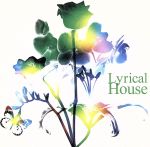 【中古】 Lyrical House／（オムニバス）,PAX JAPONICA GROOVE,Sound Around,MAKAI,Takeshi Nakatsuka,STUDIO APARTMENT,瀧澤賢太郎,Bliss