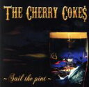 【中古】 SAIL THE PINT/THE CHERRY COKE$