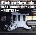 【中古】 Michiya　Haruhata　BEST　WORKS　1987－2008～ROUTE86～／春畑道哉（TUBE）