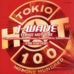 【中古】 J－WAVE　TOKIO　HOT　100／（オムニバス）