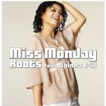 【中古】 Roots　feat．Spina　Bill／MissMonday 1