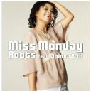 【中古】 Roots feat.Spina Bill/MissMonday