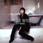 【中古】 LOVE　BITES／Kimeru