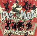  LOVE　THIS　MUZIK／（オムニバス）,PUSHIM,C．A．M．P．,NG　HEAD,RYO　the　SKYWALKER,JUMBO　MAATCH,BOXER　KID,TAKAFIN