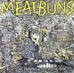 【中古】 CAUSE　SURE　READING＆JUICY　LIKE　TICKET！／MEAT　BUNS